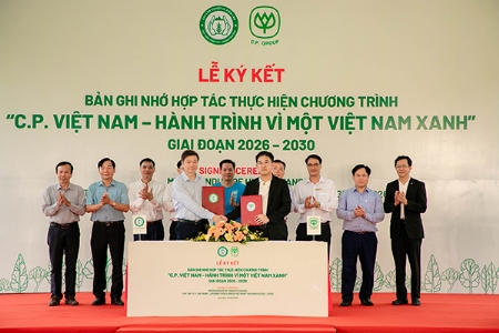 C.P. Vietnam signs cooperation with the Department of Forestry and Forest Protection, continuing commitment to plant 1.5 million trees in 2026–2030